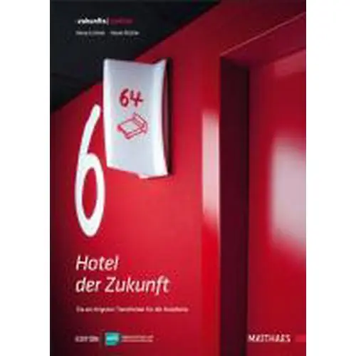 Hotel der Zukunft • Verlag Matthaes Seitenanzahl 180 Günstig